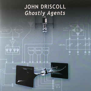 John Driscoll - Ghostly Agents 2LP 28765