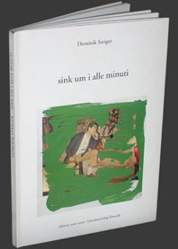 Dominik Steiger - Sink um i alle Minuti Book 24445