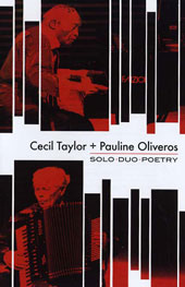 Cecil Taylor + Pauline Oliveros - Solo-Duo Poetry DVD 28105