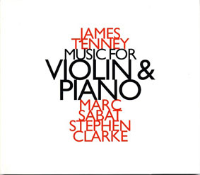 James Tenney - Music for Violin & Piano CD 20818