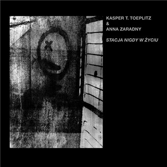 Kasper T. Toeplitz & Anna Zaradny - Stacjy Nigdy w Zyciu LP 27385