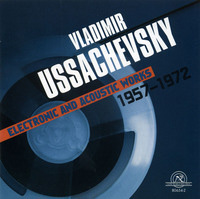 Vladimir Ussachevsky - Electronic and Acoustic Works 1957-1972 CD 20517