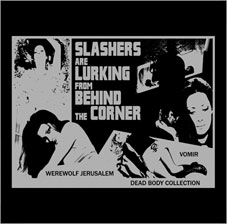 Vomir / Werewolf Jerusalem / Dead Body Collection - Slashers ...  LP 24316