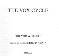 Trevor Wishart - The Vox Cycle CDR 23628
