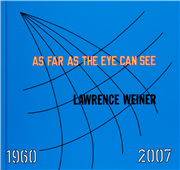 Lawrence Weiner - As Far As The Eye Can See Book 25266