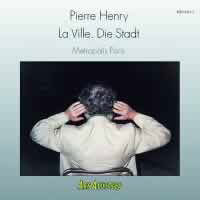 Pierre Henry - La Ville CD 22454