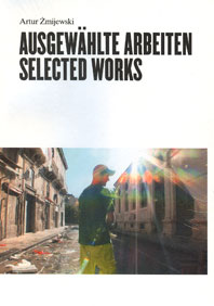 Artur Zmijewski - Ausgewählte Arbeiten / Selected Works Book 24585
